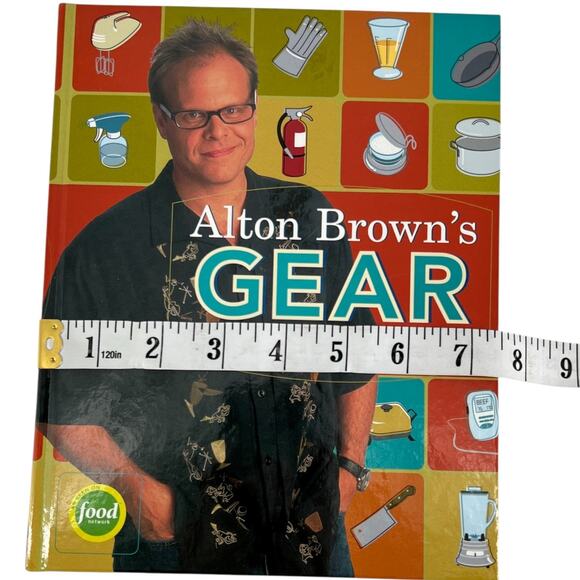 Alton Brown’s Gear for Your Kitchen Hardcover – Cooking Tools Guide - Picture 8 of 9